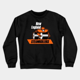 New England Steamrollers Funny Defunct Sports Team Tribute Crewneck Sweatshirt